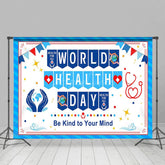 Aperturee - Aperturee Blue Be Kind To Your Mind World Health Day Backdrop